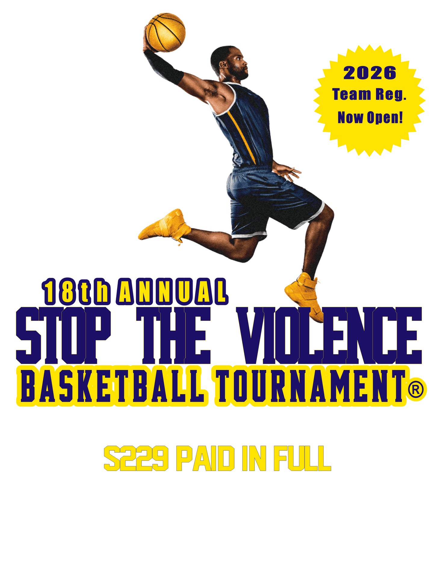 18th Annual Stop The Violence Basketball Tournament® (Paid in Full)